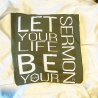 Let Your Life Be Your Sermon T-Shirt