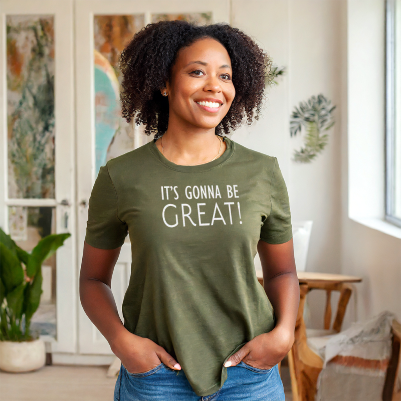 It's Gonna be Great T-Shirt